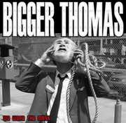 We Wear the Mask , Bigger Thomas