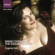 Exquisite Hour: Live Recital , Sarah Connolly
