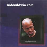 Bobbaldwin.Com , Bob Baldwin