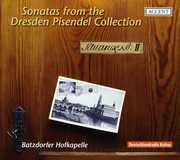 Sonatas from the Dresden Pisendel Collection , Batzdorfer Hofkapelle