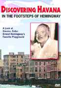 Discovering Havana: In the Footsteps of Hemingway , Ernest Hemingway