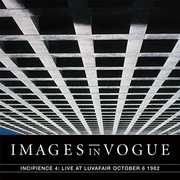 Incipience 4: Live At Luvafair October 6th 1982 , Images in Vogue
