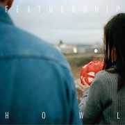 Howl [Import] , Feathership
