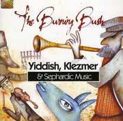 Yiddish, Klezmer and Sephardic Music , The Burning Bush