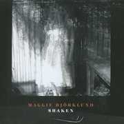 Shaken , Maggie Björklund