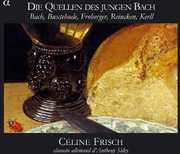 Close to the Origins of the Young Bach , J.S. Bach