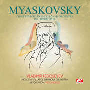 Myaskovsky: Concerto for Violoncello and Orchestra , Nikolay Myaskovsky