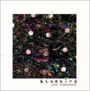 High Atmosphere , Bluebird