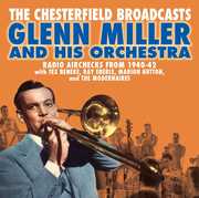 Chesterfield Broadcasts: Radio Airchecks From 1940-42 , Glenn Miller