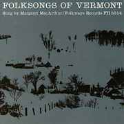 Folksongs of Vermont , Margaret MacArthur