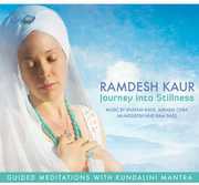 Journey Into Stillness , Ramdesh Kaur