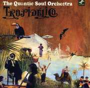 Tropidelico , The Quantic Soul Orchestra