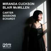 Carter Sessions Eckardt , Miranda Cuckson