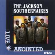 Live & Annointed , Jackson Southernaires