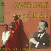 More 1944-1945 Spanish Dance , Xavier Cugat