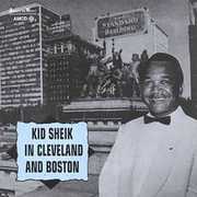 In Cleveland & Boston , Kid Sheik