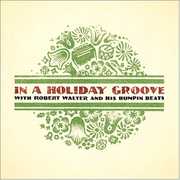 In a Holiday Groove , Robert Walter