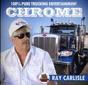 Chrome , Ray Carlisle