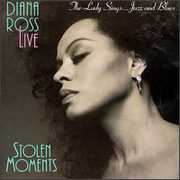 Lady Sings Jazz & Blues: Stolen Moments , Diana Ross