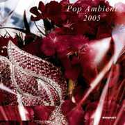 Pop Ambient 2005 , Various Artists