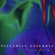 Palladian Ensemble: Trios for 4 , Palladian Ensemble