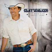 She Wont Be Lonely Long , Clay Walker