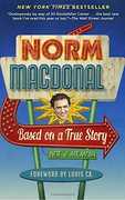 Based on a True Story: Not a Memoir , Norm MacDonald