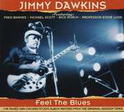 Feel the Blues , Jimmy Dawkins