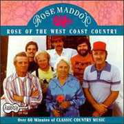 Rose of the West Coast Country , Rose Maddox