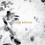 Bowen, Wade : Wade Bowen , Wade Bowen