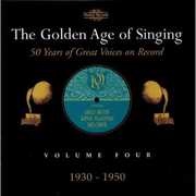 Golden Age of Singing 4: 1930-1950 /  Various , Various Artists