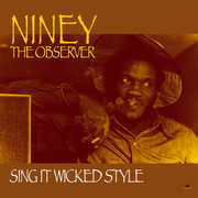 Sing It Wicked Style , Niney the Observer