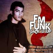 Jack U Up , F.M. Funk
