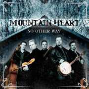 No Other Way , Mountain Heart