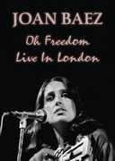 Oh Freedom: Live in London , Joan Baez