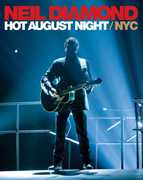 Hot August Night NYC From Madison Square Gardens , Neil Diamond