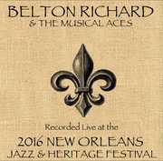 Belton Richard & The Musical Aces Live At New Orleans Heritage & Jazz Festival 2016 , Belton Richard & The Musical Aces