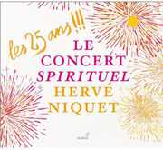 25 Ans: Le Concert Spirituel , Le Concert Spirituel Orchestra & Chorus