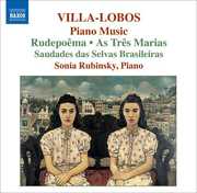 Piano Music 6: Rudepoema /  As Tres Marias , Sonia Rubinsky