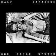 Our Solar System , Half Japanese
