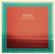 Happiness , Kid606