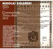 Opera Omnia 5: Communiones Totius Anni 1611 , Stanislaw Galonski