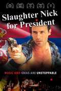 Slaughter Nick for President 