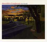 By Myself , Meredith d'Ambrosio