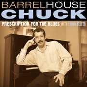 Prescription for the Blues , Barrelhouse Chuck