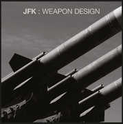 Weapon Design , JFK