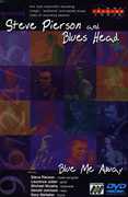 Blue Me Away , Steve Pierson