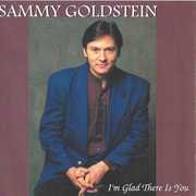 I'm Glad There Is You , Sammy Goldstein