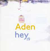 Hey 19 , Aden