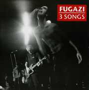 3 Songs , Fugazi